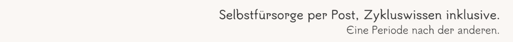 femergency Slogan: Selbstfürsorge per Post, Zykluswissen inklusive